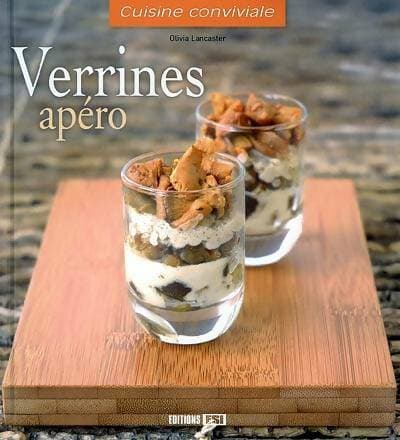 Verrines apéro - Olivia Lancaster
